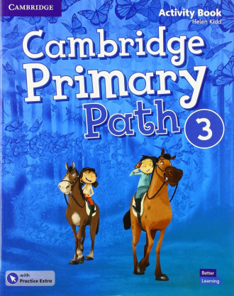 Cambridge Primary Path Level 3. Activity Book with Practice Extra. Cambridge International English