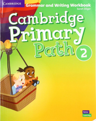 Cambridge Primary Path Level 2. Grammar and Writing Workbook. Cambridge International English