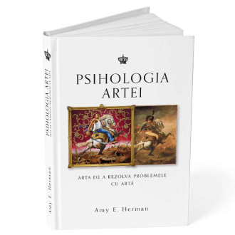 Psihologia artei. Arta de a rezolva problemele cu artă – Amy E. Herman