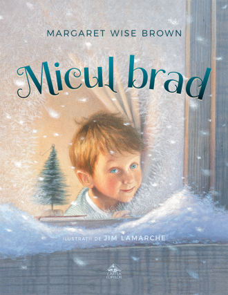 Micul brad – Margaret Wise Brown, Jim LaMarche