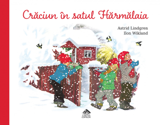 Crăciun în satul Hărmălaia – Astrid Lindgren, Ilon Wikland