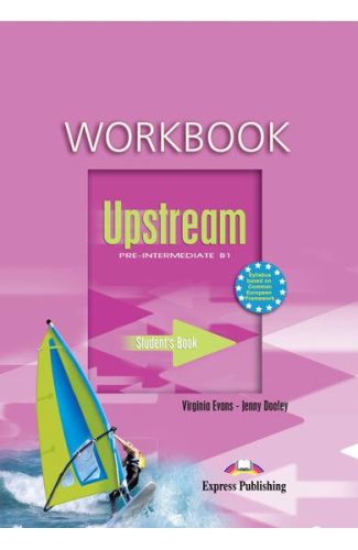 Curs limba engleza Upstream Pre-Intermediate B1 Caietul Elevului