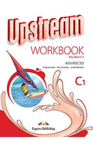 Curs limba engleza Upstream Advanced C1 Caietul Elevului