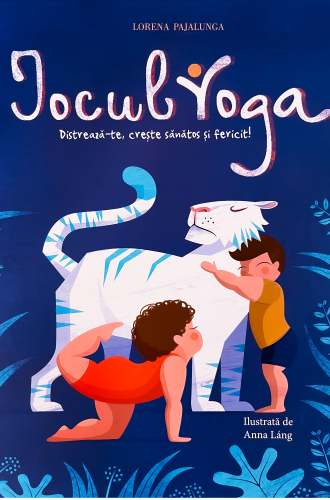 Jocul Yoga – Lorena Pajalunga, Anna Lang