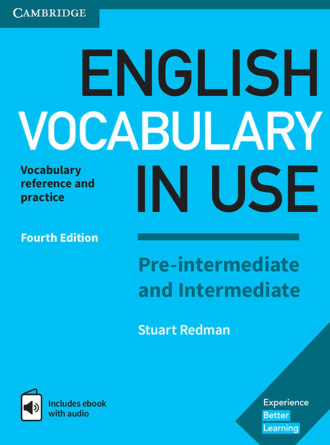 English Vocabulary in Use Pre-intermediate and Intermediate. Book with Answers and Enhanced eBook (4th Edition). Cambridge British English