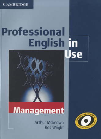 Professional English in Use – Management. Cambridge International English