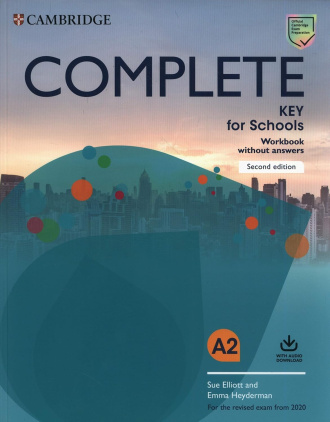 Complete Key for Schools. Workbook without Answers with Audio Download (2nd Edition). Cambridge International English