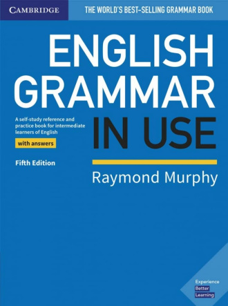 English Grammar in Use. Book with Answers (5th Edition). Cambridge British English