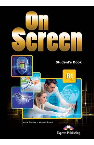 Curs limba engleza On Screen B1 Manualul Elevului