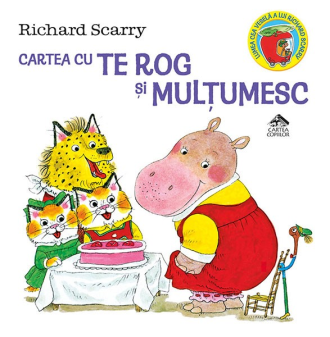 Cartea cu Te rog și Mulțumesc – Richard Scarry
