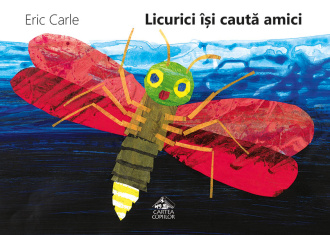 Licurici își caută amici – Eric Carle