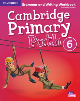 Cambridge Primary Path Level 6. Grammar and Writing Workbook. Cambridge International English