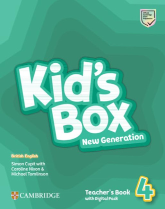 Kid's Box New Generation Level 4. Teacher's Book with Digital Pack. Cambridge British English