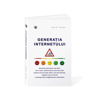 Generația internetului. Igen – Jean M. Twenge