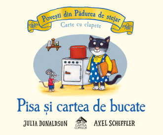 Pisa și cartea de bucate – Julia Donaldson, Axel Scheffler