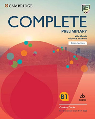 Complete Preliminary. Workbook without Answers with Audio Download (2nd Edition). Cambridge International English