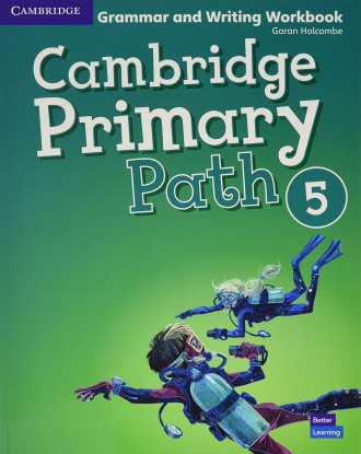 Cambridge Primary Path Level 5. Grammar and Writing Workbook. Cambridge International English