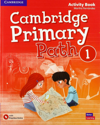 Cambridge Primary Path Level 1. Activity Book with Practice Extra. Cambridge International English