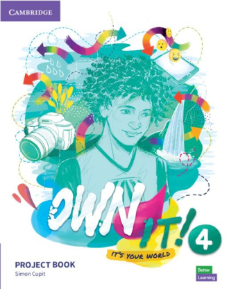 Own It! Level 4. Project Book. Cambridge British English