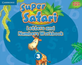 Super Safari Level 3. Letters and Numbers Workbook. Cambridge British English