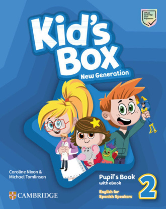 Kid's Box New Generation Level 2. Pupil's Book with eBook. Cambridge British English