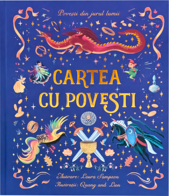 Cartea cu povești. Povești din jurul lumii – Laura Sampson, Quang and Lien