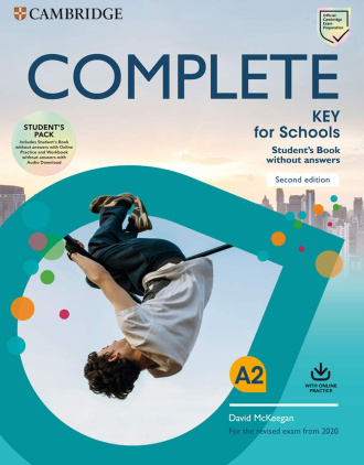 Complete Key for Schools. Student's Book without Answers with Online Practice (2nd Edition). Cambridge International English