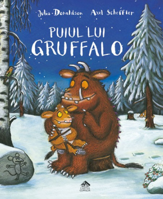 Puiul lui Gruffalo – Julia Donaldson, Axel Scheffler