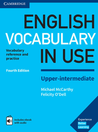 English Vocabulary in Use Upper-Intermediate. Book with Answers and Enhanced eBook (4th Edition). Cambridge British English