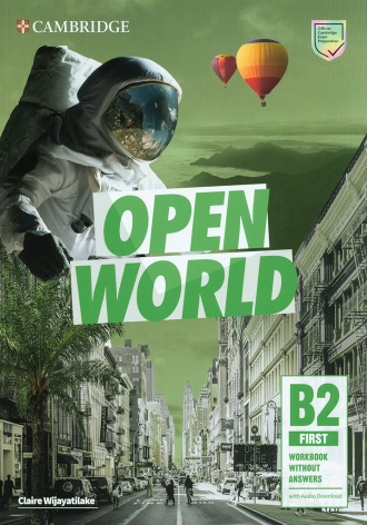 Open World First. Workbook without Answers with Audio Download. Cambridge British English