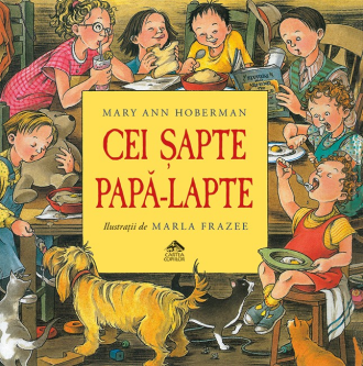 Cei șapte papă-lapte – Mary Ann Hoberman, Marla Frazee