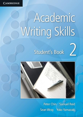 Academic Writing Skills 2. Student's Book. Cambridge American English