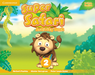 Super Safari Level 2. Activity Book. Cambridge British English