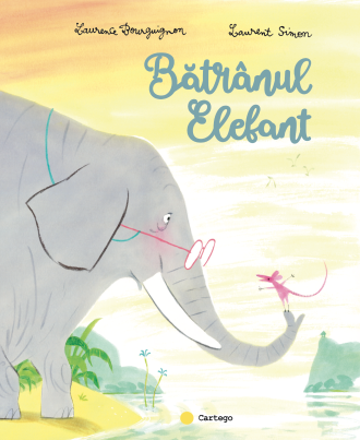 Bătrânul Elefant – Laurence Bourguignon, Laurent Simon