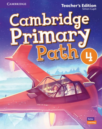 Cambridge Primary Path Level 4. Teacher's Edition. Cambridge International English