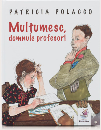 Mulțumesc, domnule profesor! – Patricia Polacco