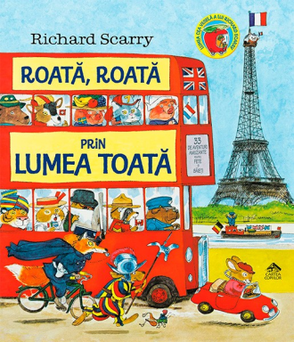 Roată, roată prin lumea toată – Richard Scarry