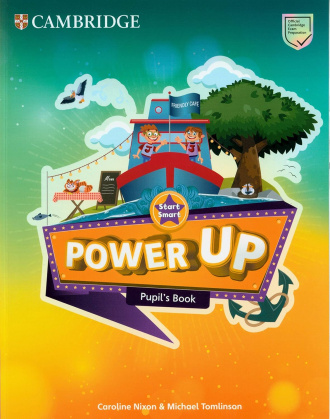 Power Up Start Smart. Pupil's Book. Cambridge British English