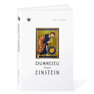 Dumnezeu după Einstein – John F. Haught