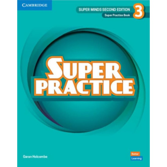 Super Minds Level 3. Super Practice Book (2nd Edition). Cambridge British English